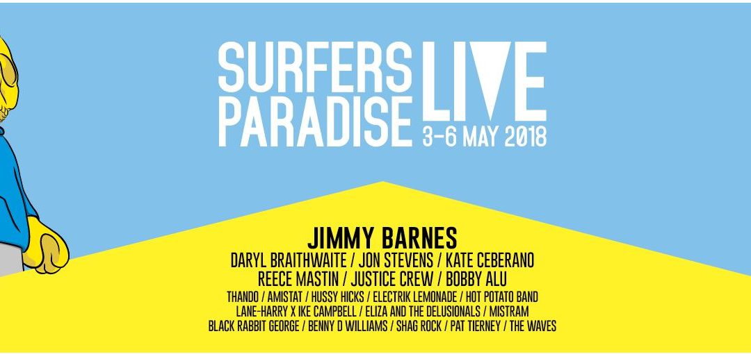 Surfers Paradise LIVE + Blues on Broadbeach This May!